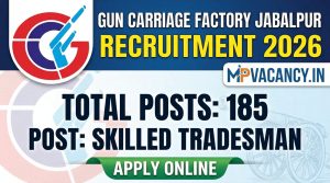 Gun Carriage Factory Jabalpur Recruitment 2026 Total Post - 185 #gun_carriage_factory_jabalpur_recruitment_2026 #gun_carriage_factory_jabalpur_vacancy_2026 #gun_carriage_factory_jabalpur #gun_carriage_factory_jabalpur_skilled_tradesman_recruitment #mpjob #mp_job_2026 #mp_jobs_2026 #mp_govt_job #mp_govt_jobs #job_mp @mpvacancy @mpgovtjob @mpvacancy.in @mpvacancy.in @mpvacancy2026 @sarkari_result @sarkari_nokari #mp_vacacncy_2026 #mp_govt_vacancy_2026 #mp_vacancy #mp_govt_vacancy #mp_job #mp_govt_job #mpjobs #mp_govt_jobs #mpvacancy2026 #mpvacancy #upcaming_vacancy_in_mp_2026 #mp_vacacny_2026_in_hindi #mp_recruitment_#mp_recruitemnt_2026